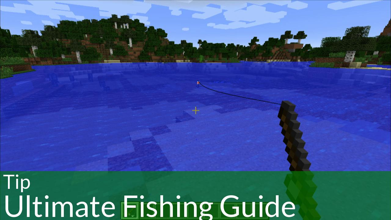 Tip Ultimate Minecraft Fishing Guide