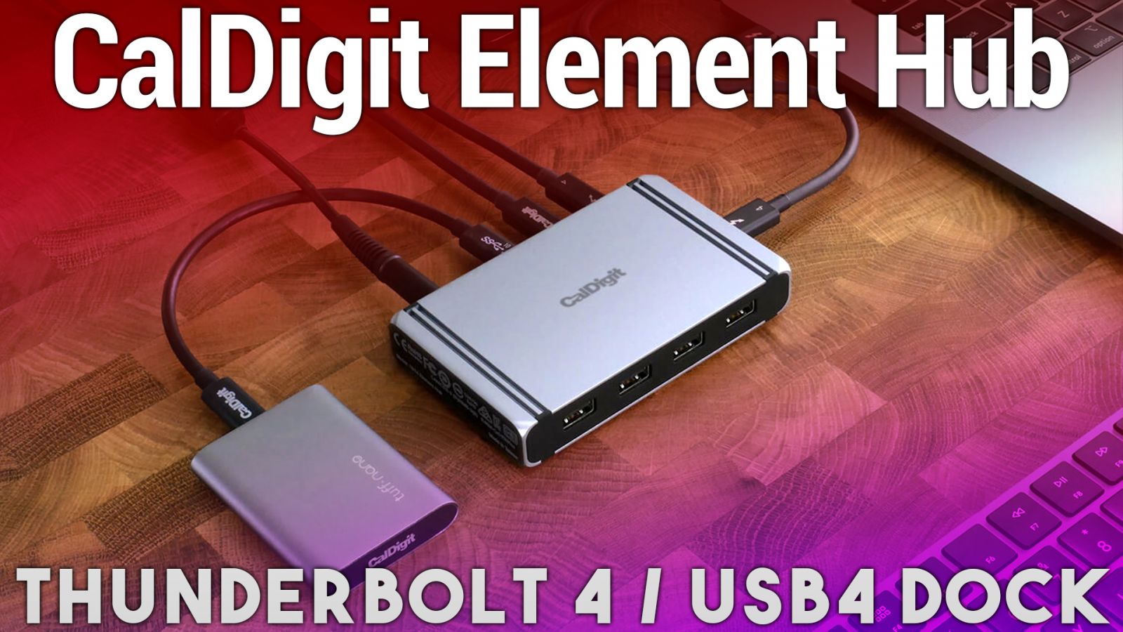 CalDigit Thunderbolt 4 / USB4 Element Hub Review