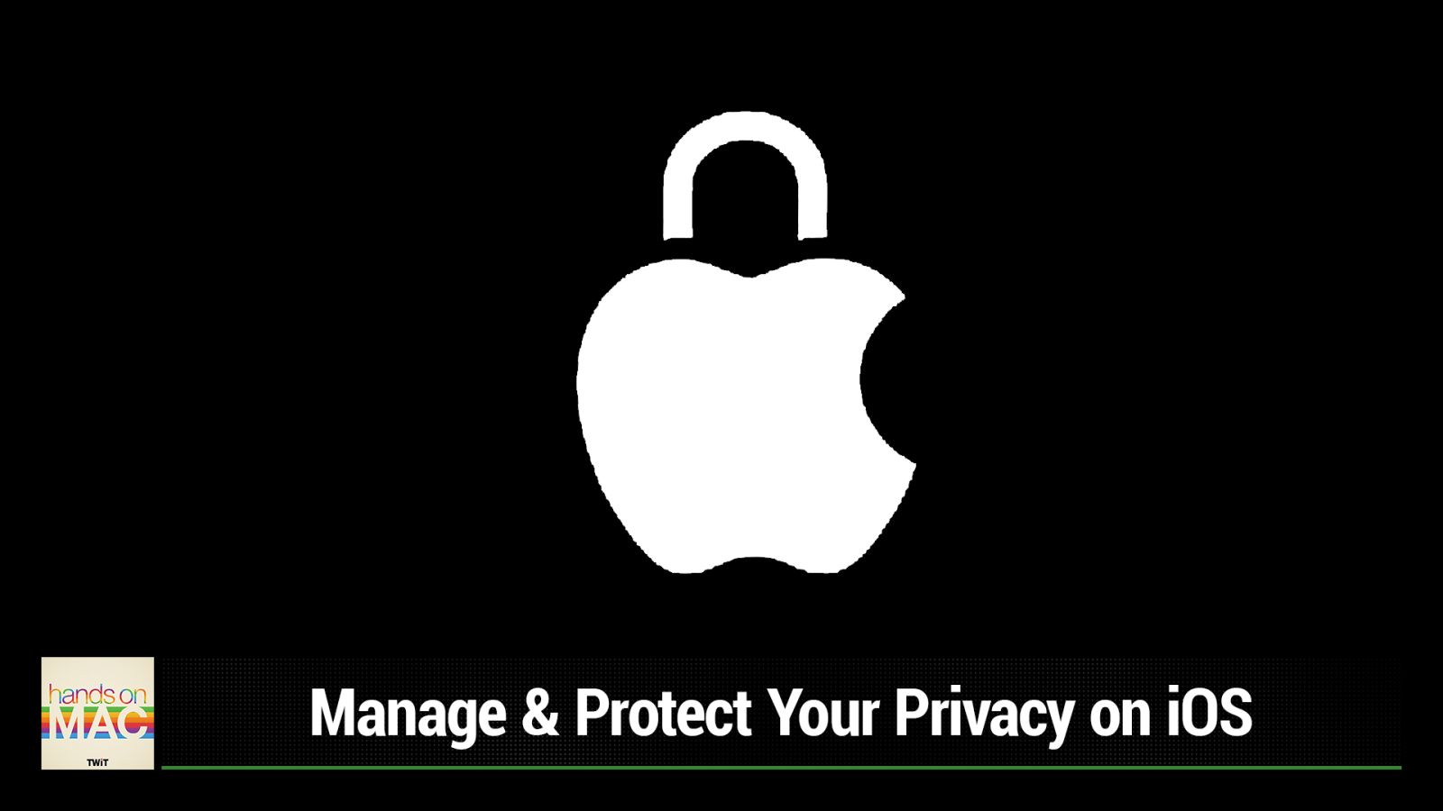 Manage & Protect Your Privacy on iOS
