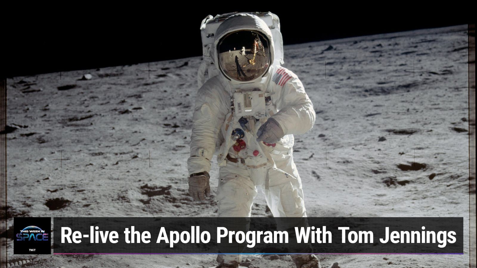 This Week in Space: Re-live the Apollo Program With Tom Jennings