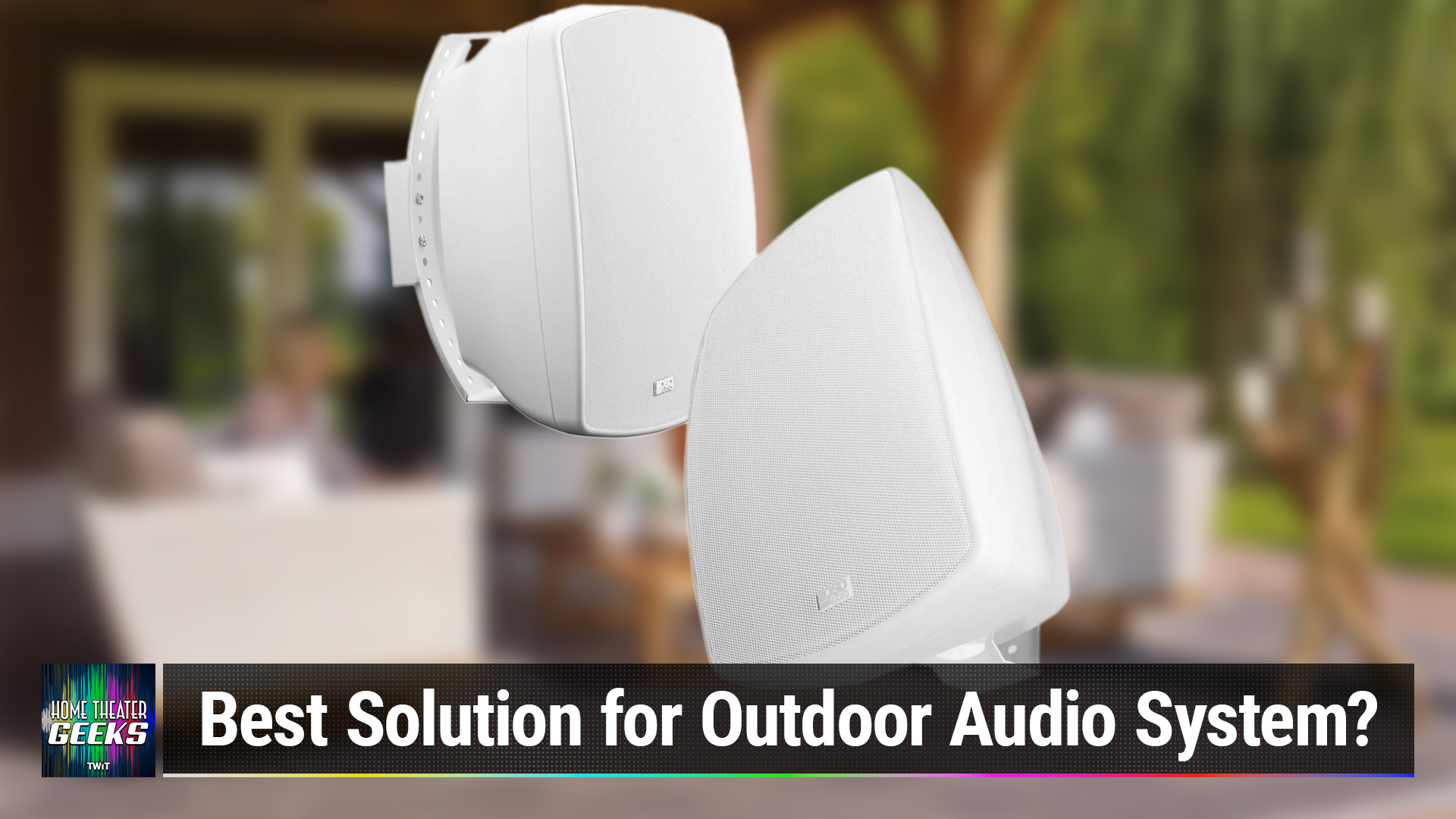 Outdoor speakers