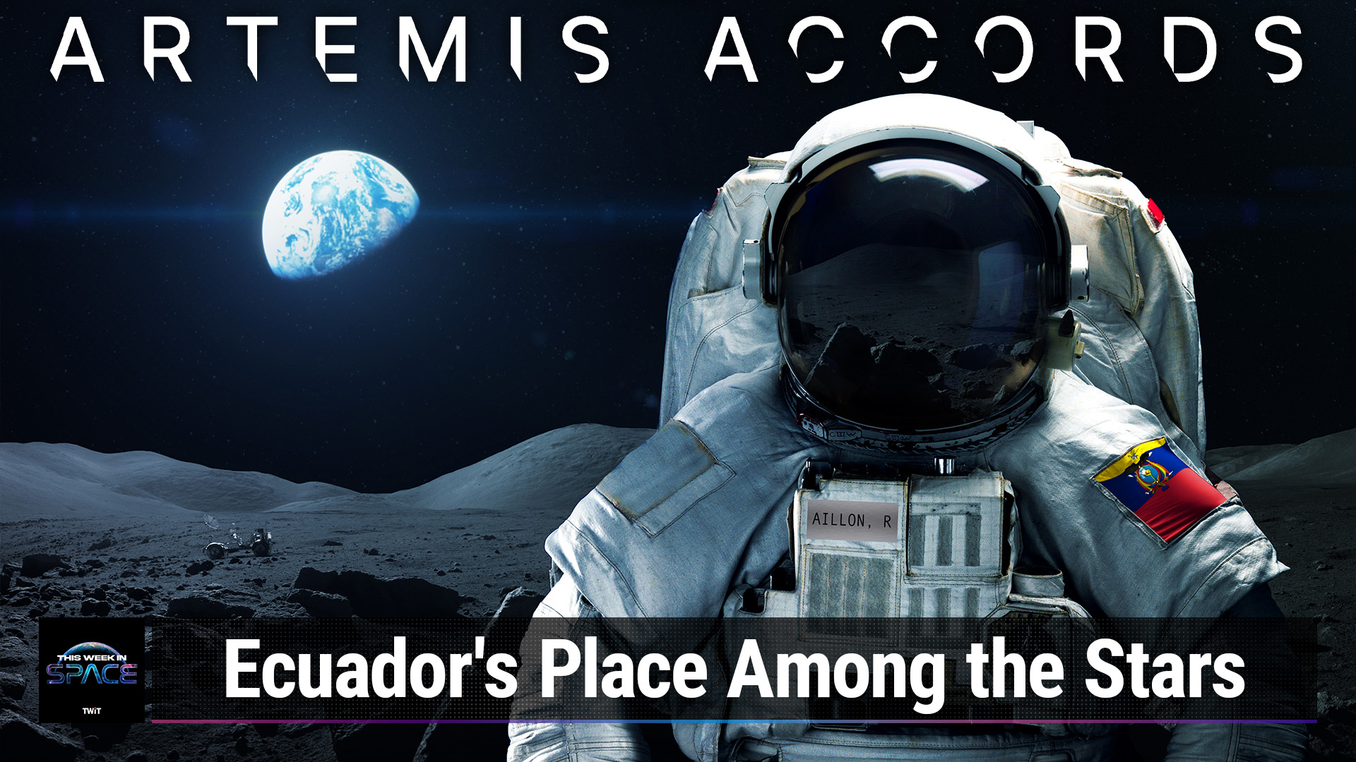 The Artemis Accords, Ecuador, and You (This Week in Space #104)