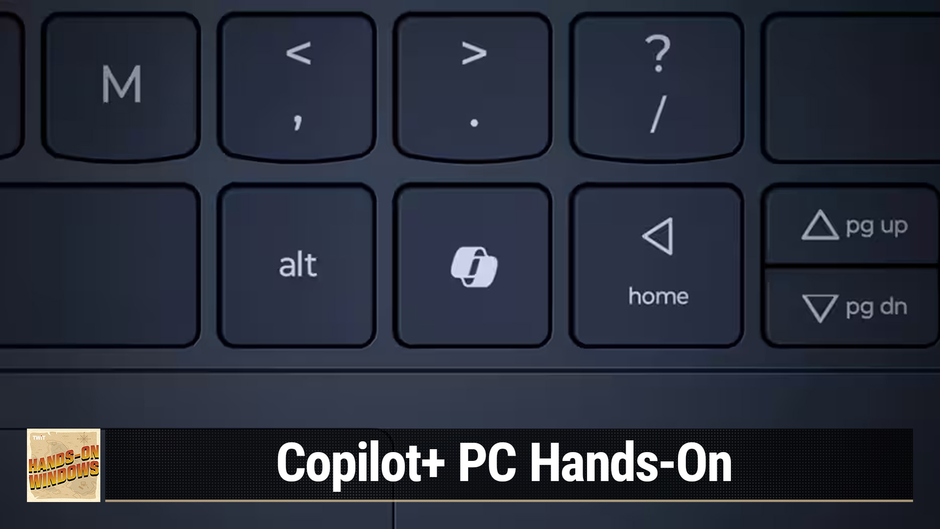 Copilot+ PC Hands-On (Hands-On Windows #98)