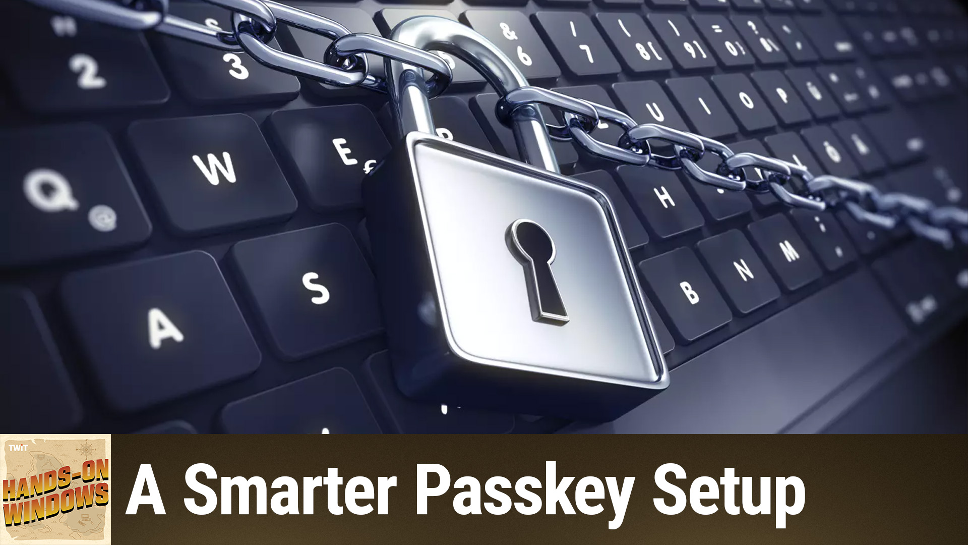 Hands-On Windows: A Practical Guide to Secure, Passwordless Logins