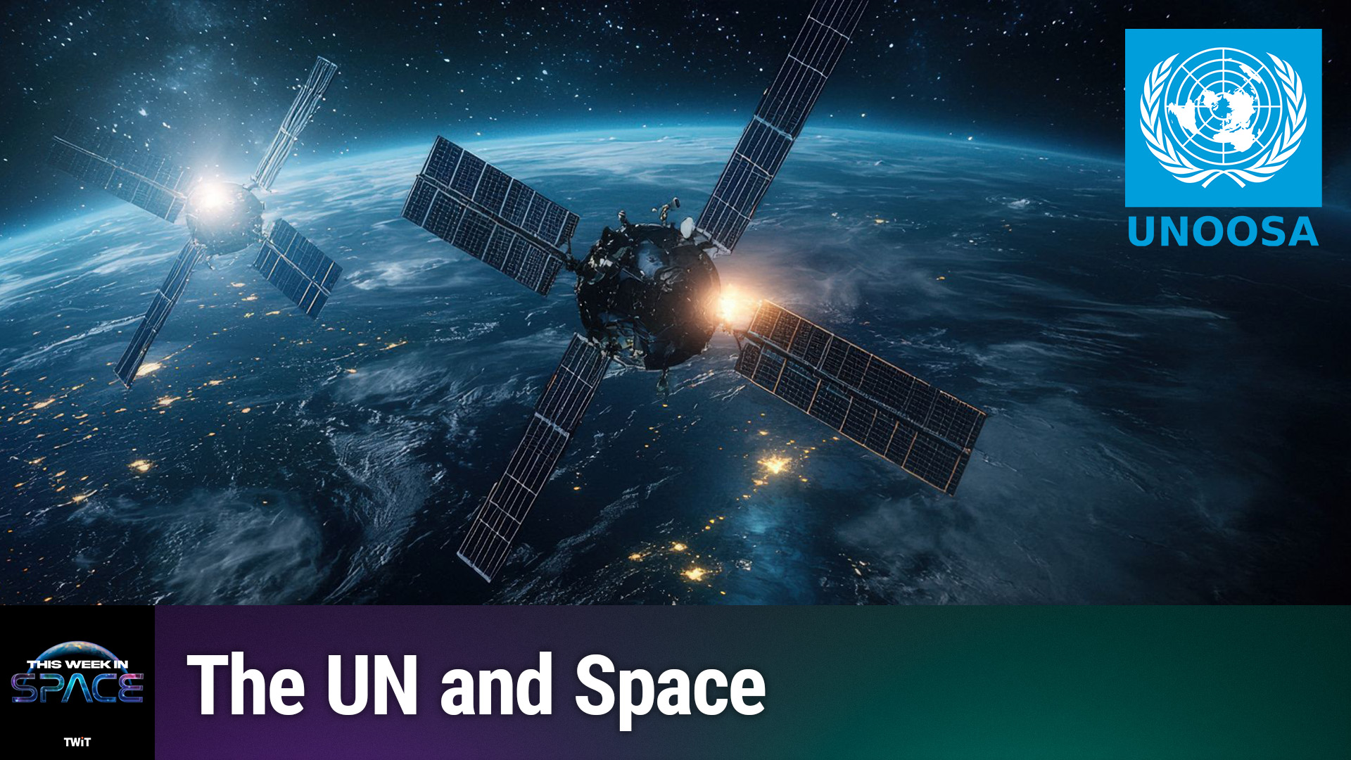This Week in Space: Inside UNOOSA