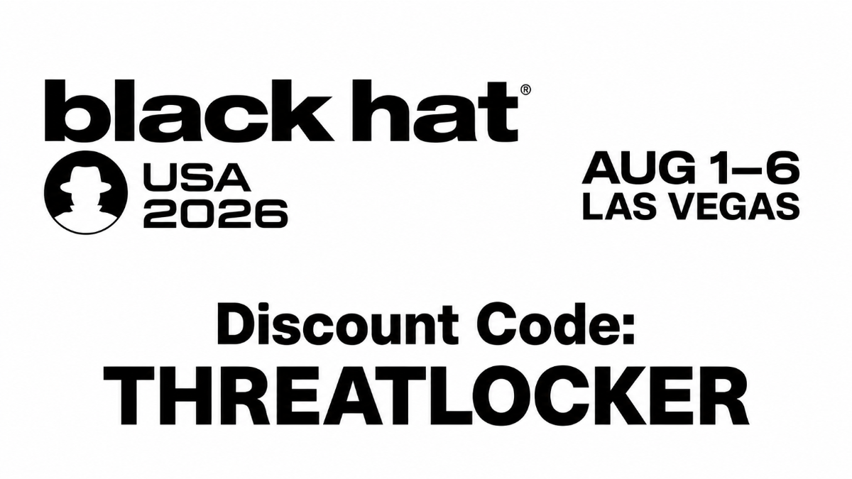 Black Hat USA 2026 - August 1-6, Las Vegas - Discount Code: THREATLOCKER