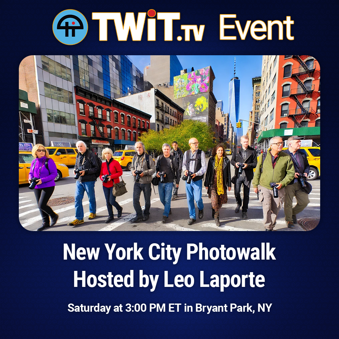 TWiT.tv Event: New York City Photowalk Hosted by Leo Laporte