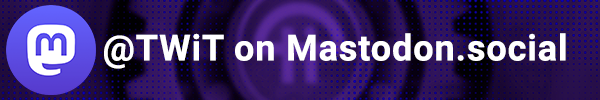 @TWiT on Mastodon.social