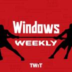Windows Weekly with Leo Laporte, Mary Jo Foley, and Paul Thurrott