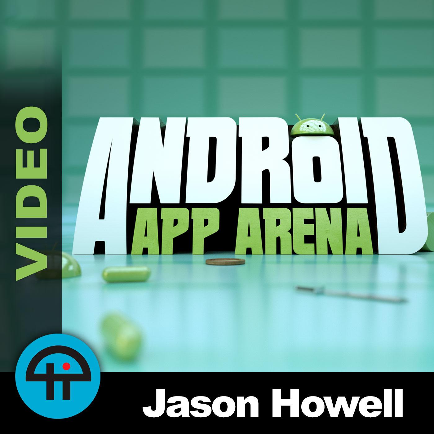 Android App Arena (Video)