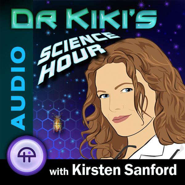 Dr. Kiki's Science Hour (Audio)