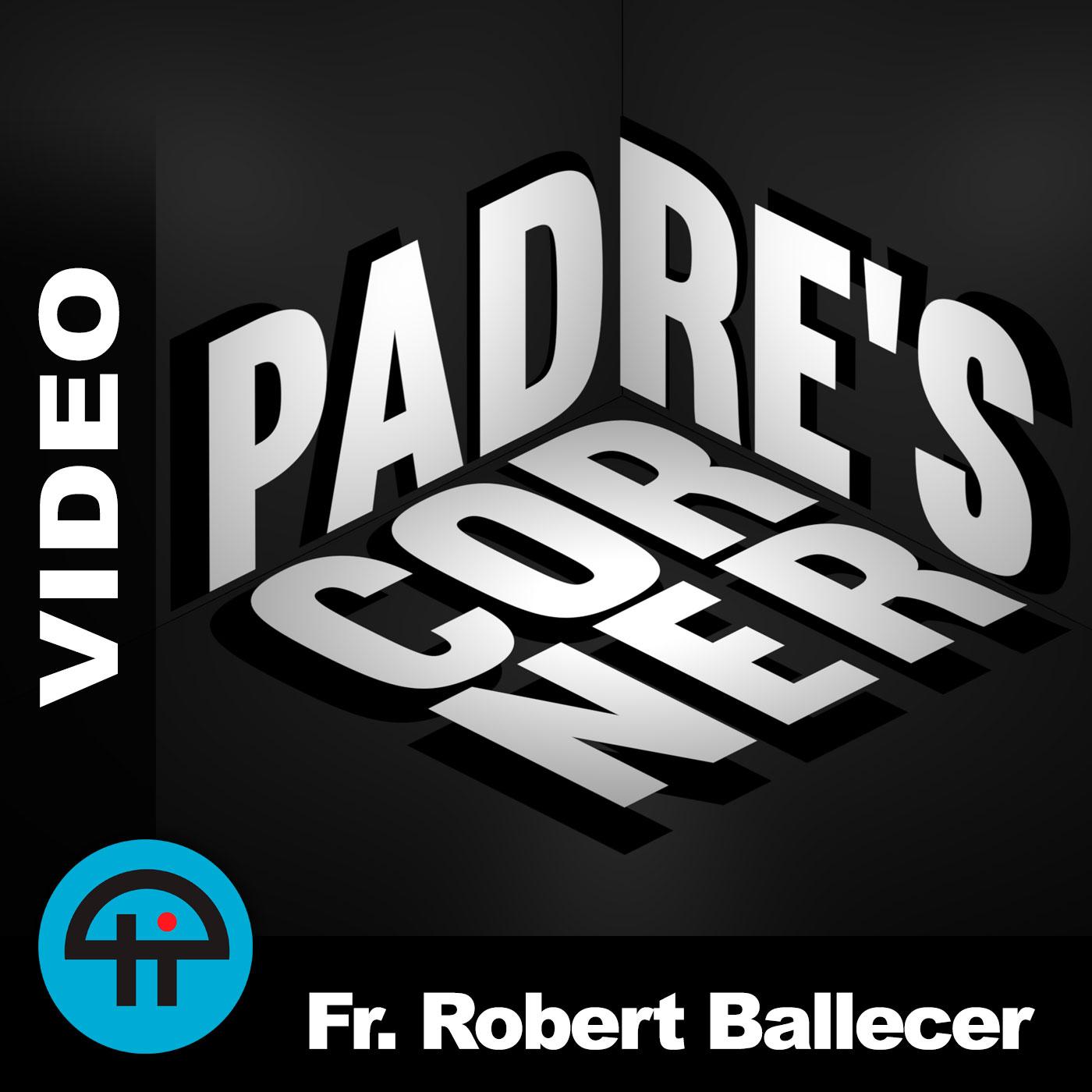 Padre's Corner (Video)