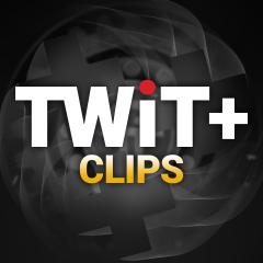 TWiT+ Clips
