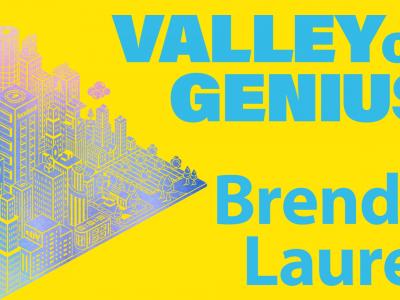 Valley of Genius: Brenda Laurel