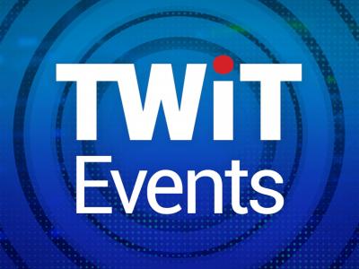TWiT Events