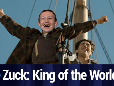 Zuck is the King of the World