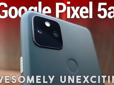 Google Pixel 5a Review - Awesomely Unexciting