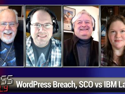 WordPress Breach, SCO vs IBM lawsuit