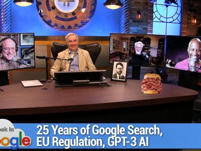 25 Years of Google Search, EU Regulation, GPT-3 AI