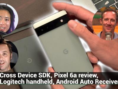 AAA 593: Twitter's Circle is Open! - Cross Device SDK, Pixel 6a review, Logitech handheld, Android Auto Receiver