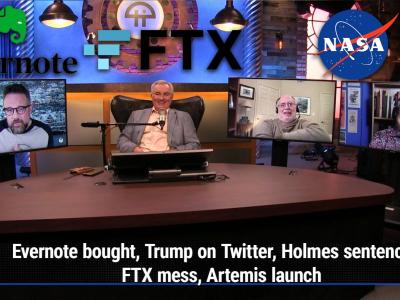 Evernote bought, Trump on Twitter, Holmes sentencing, FTX mess, Artemis launch