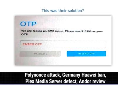 Polynonce attack, Germany Huawei ban, Plex Media Server defect, Andor review