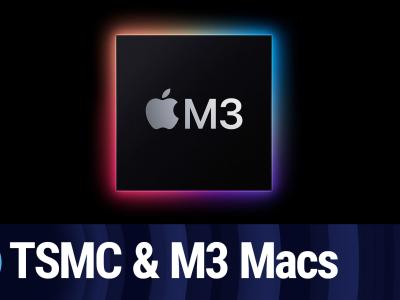 MBW Clip: Apple's Purchase of TSMC 3nm Chips