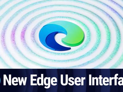 New Edge User Interface