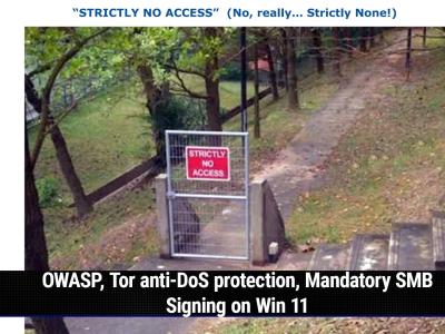 OWASP, Tor anti-DoS protection, Mandatory SMB Signing on Win 11