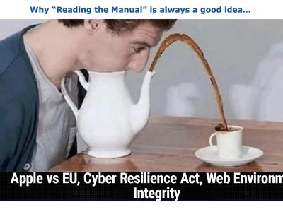 Apple vs EU, Cyber Resilience Act, Web Environment Integrity