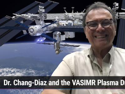 Dr. Franklin Chang-Diaz and the VASIMR Plasma Drive