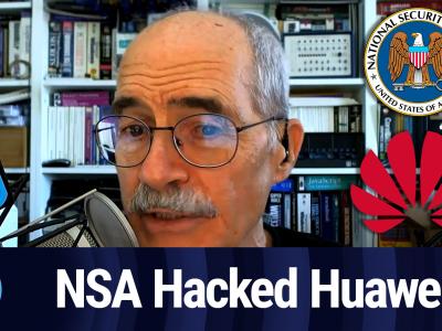 NSA Hacked Huawei?