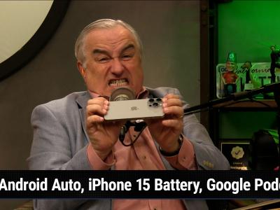 Episode 1994 - Android Auto, iPhone 15 Battery, Google Podcasts