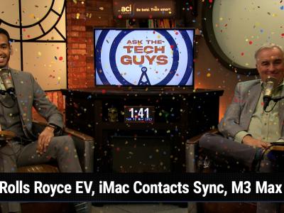 Episode 2000! - Rolls Royce EV, iMac Contacts Sync, M3 Max MacBook Pro