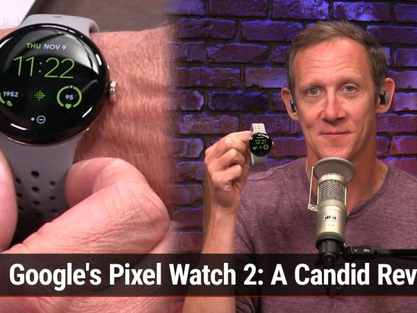 Hands-On Tech: Google Pixel Watch 2 Review