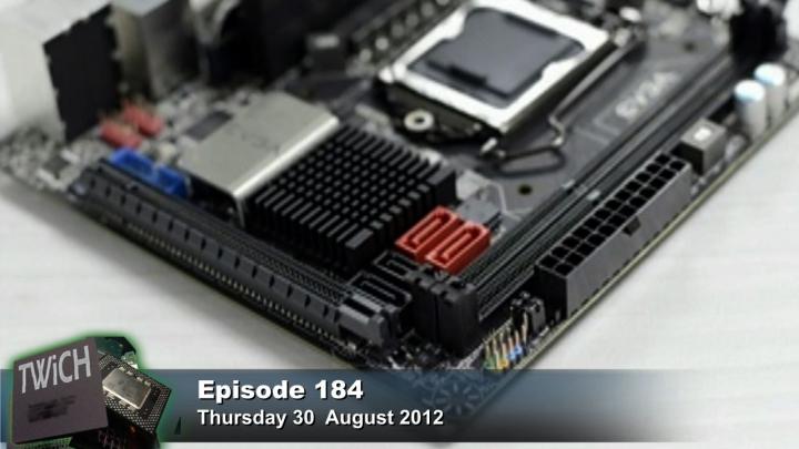This Week In Computer Hardware 184