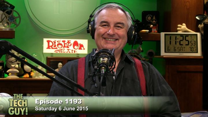The Tech Guy 1193: Saturday, June 6, 2015