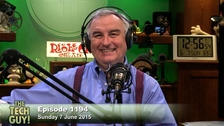 The Tech Guy 1194: Sunday, June 7, 2015