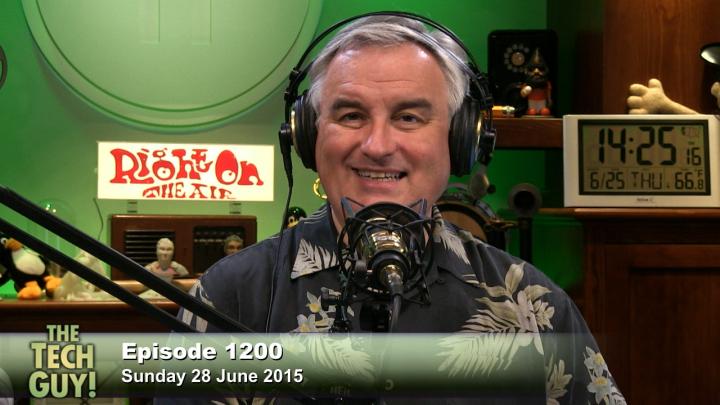 The Tech Guy 1200: Sunday, June 28, 2015