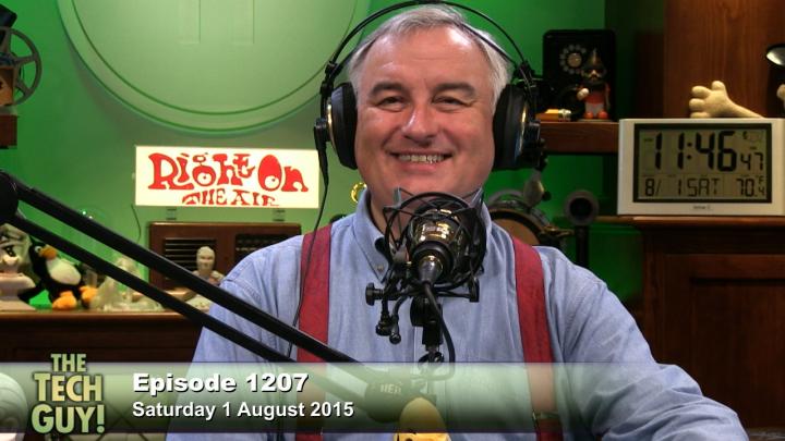 The Tech Guy 1207: Saturday, August 1, 2015