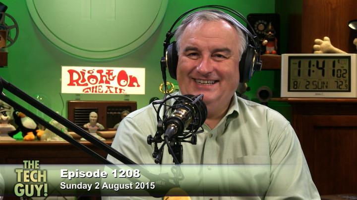 The Tech Guy 1208: Sunday, August 2, 2015