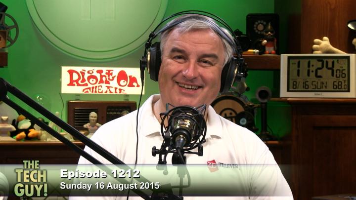 The Tech Guy 1212: Sunday, August 16, 2015