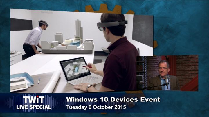 TWiT Live Specials 261: Microsoft's Windows 10 Devices Event