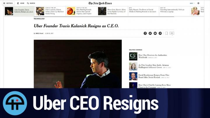 Uber CEO Travis Kalanick Resigns