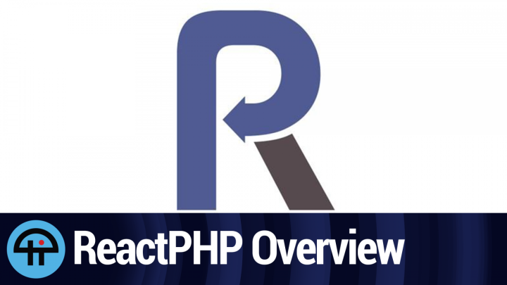  ReactPHP Overview
