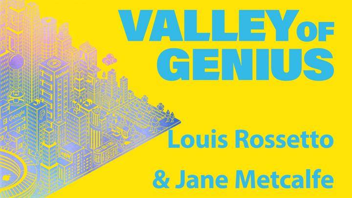 VoG 16: Louis Rossetto and Jane Metcalfe