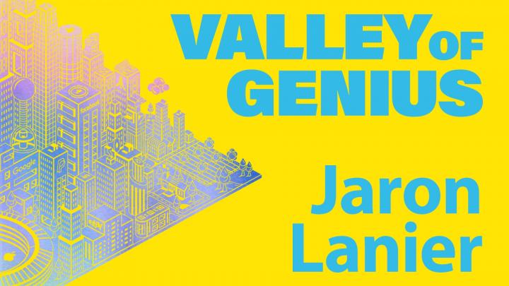 Valley of Genius: Jaron Lanier