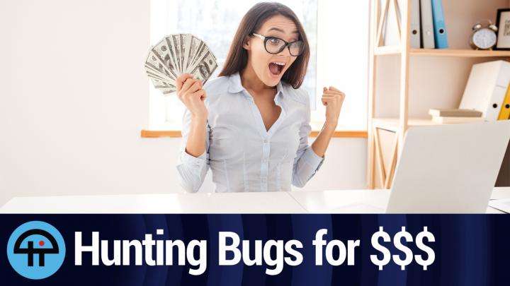 Hunting Bugs for $$$