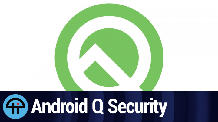 Android Q Security