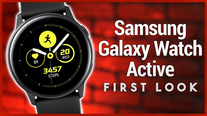 Galaxy Watch Active First Look